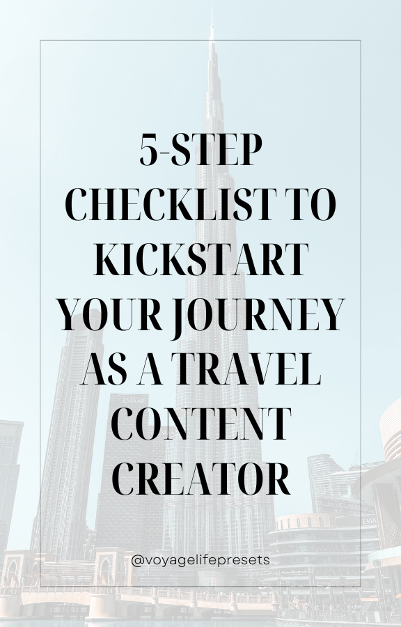 5 Steps to Kickstart Your Journey as a Travel Content Creator + a special gift 🎁 Voyagelifepresets