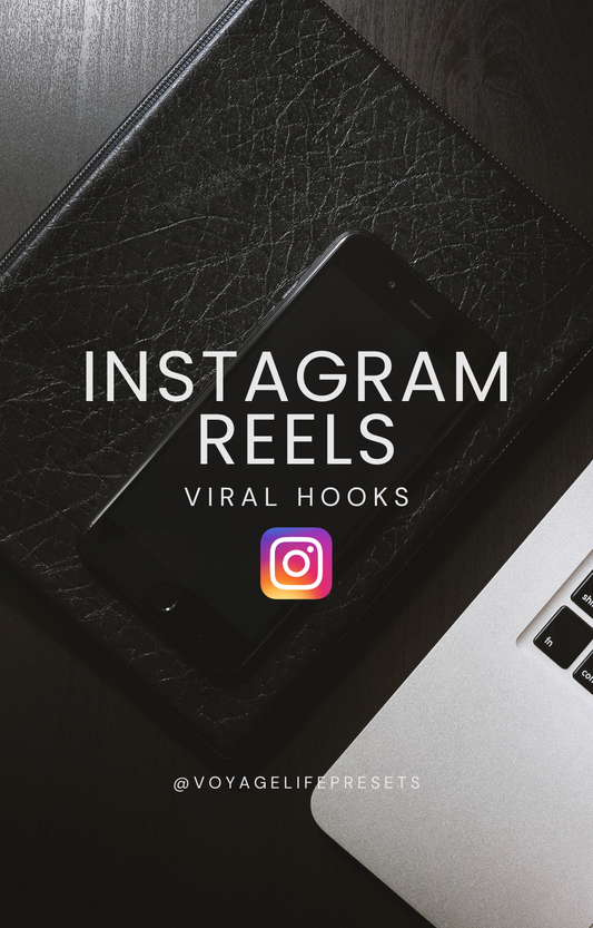 Instagram Reels: Viral Hooks Voyagelifepresets