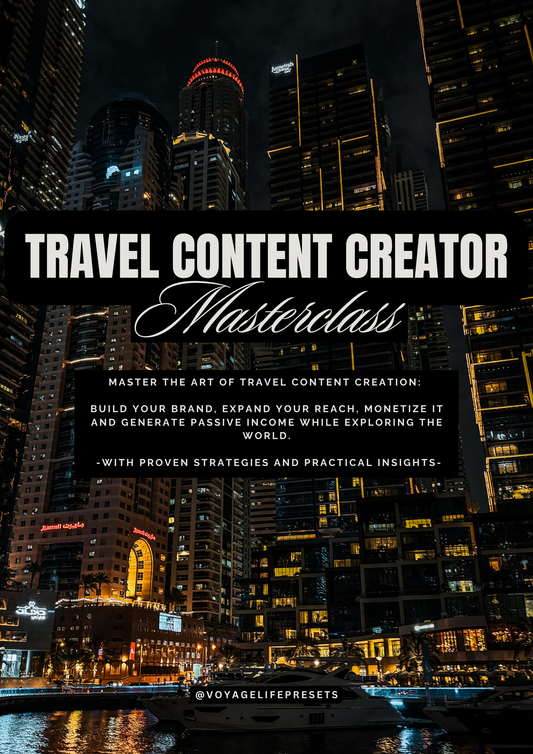 Travel Content Creator Masterclass Voyagelifepresets