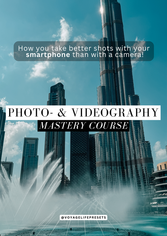 Photography and Videography Mastery Course Voyagelifepresets